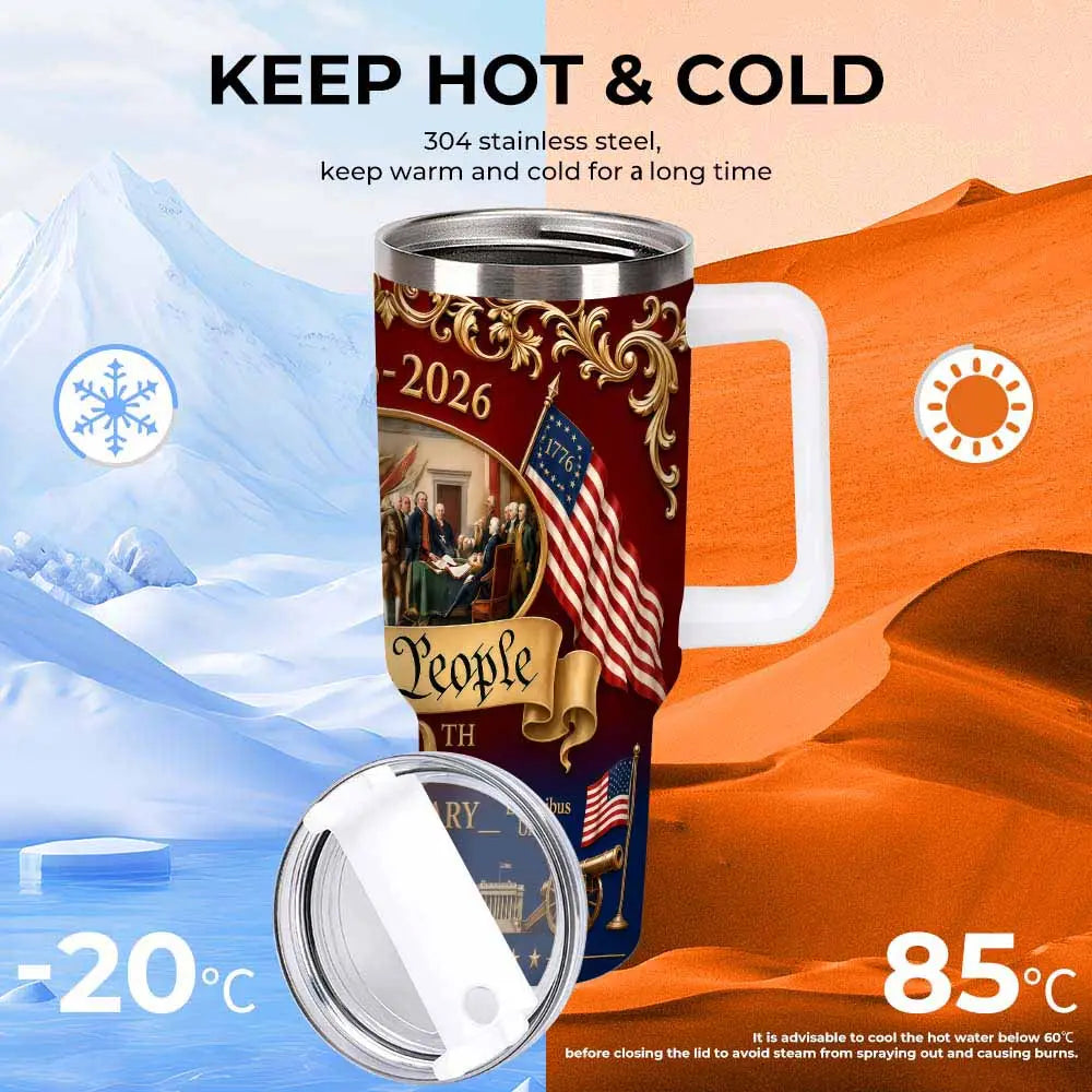 We the People 250Th Anniversary Patriotic Car Cup (40Oz/30Oz/20Oz) American Independence Print Double Wall Stainless Steel Leakproof Keeps Drinks Hot or Cold Perfect for Office Travel Outdoor Events Holiday Celebration Gift for Friends Summerwins