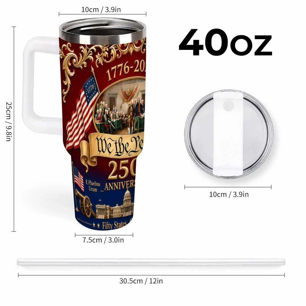We the People 250Th Anniversary Patriotic Car Cup (40Oz/30Oz/20Oz) American Independence Print Double Wall Stainless Steel Leakproof Keeps Drinks Hot or Cold Perfect for Office Travel Outdoor Events Holiday Celebration Gift for Friends Summerwins